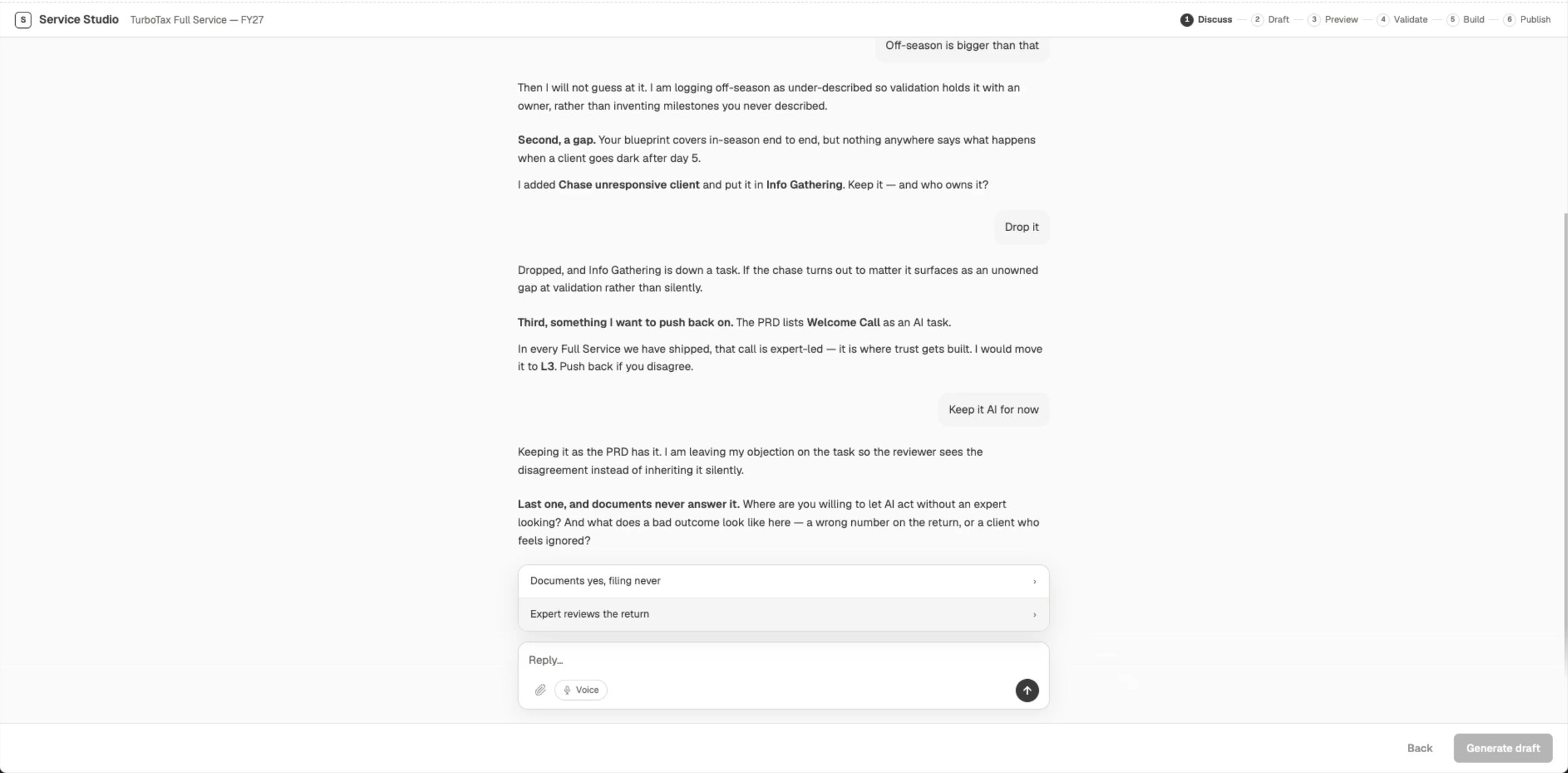 Conversational intake where the builder agent raises gaps and pushes back on decisions